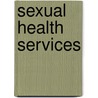 Sexual Health Services by Laxmi Ghimire