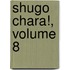 Shugo Chara!, Volume 8