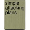 Simple Attacking Plans door Fred Wilson