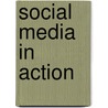 Social Media in Action door Holly Berkley