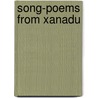 Song-poems from Xanadu door J.I. Crump