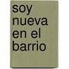 Soy Nueva en el Barrio door Kari James