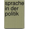 Sprache in der Politik by Caroline Olimpia Hain