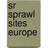 Sr Sprawl Sites Europe door Catalyst Game Labs