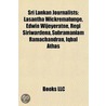 Sri Lankan Journalists by Books Llc