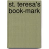 St. Teresa's Book-mark by Father Lucas De San Jose