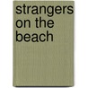 Strangers on the Beach door Josh Pahigian