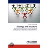 Strategy And Structure door Jonatan Schwamberg