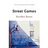 Street Games - Stories door Rosellen Brown