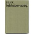 Stuck. Liebhaber-Ausg.