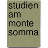 Studien am Monte Somma door Justus Roth