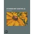 Stunden Mit Goethe (2)