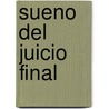 Sueno del Juicio Final door Francisco de Quevedo y. Villegas