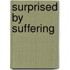 Surprised by Suffering door R.C. Sproul
