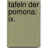 Tafeln Der Pomona: Ix. door Otto Leberecht Lesser