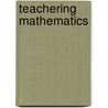 Teachering Mathematics door Tulsi Ram Pandey