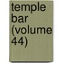 Temple Bar (Volume 44)