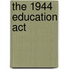 The 1944 Education Act door Mandy Balzer