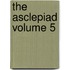 The Asclepiad Volume 5