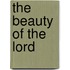 The Beauty Of The Lord