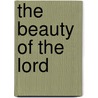 The Beauty Of The Lord door Na Na