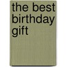 The Best Birthday Gift door Barbara Bakowski