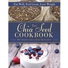 The Chia Seed Cookbook door Myseeds Chia Test Kitchen