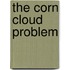 The Corn Cloud Problem
