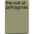 The Cult of Pythagoras