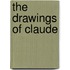 The Drawings of Claude