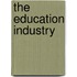 The Education Industry