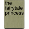 The Fairytale Princess door Wendy Jones