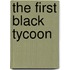 The First Black Tycoon