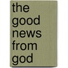 The Good News from God door Outreach Church