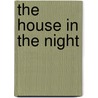 The House in the Night door Susan M. Swanson