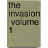 The Invasion  Volume 1