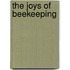 The Joys of Beekeeping