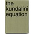 The Kundalini Equation