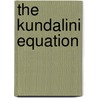 The Kundalini Equation door Steven Barnes