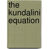 The Kundalini Equation by Steven Barnes