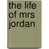 The Life of Mrs Jordan