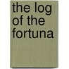 The Log of the Fortuna door Augustus F. Lindley