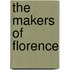 The Makers of Florence
