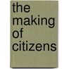 The Making of Citizens door Bryan Roberts