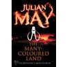 The Many-Coloured Land door Julian May