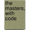 The Masters, with Code door Christine Webster