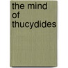 The Mind of Thucydides door Jacqueline Romilly