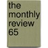 The Monthly Review  65