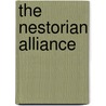 The Nestorian Alliance door Michael R. Watson