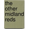 The Other Midland Reds door David Harvey